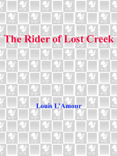 The Rider of Lost Creek: Kilkenny Series, Book 1