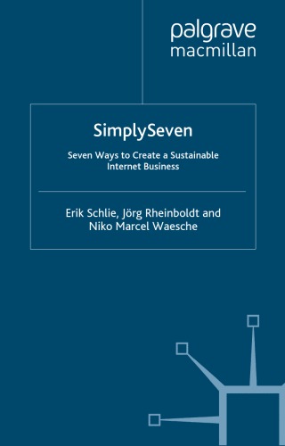 Simply Seven: Seven Ways to Create a Sustainable Internet Business