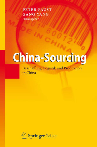 China-Sourcing: Beschaffung, Logistik und Produktion in China