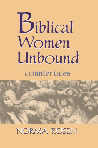 Biblical Women Unbound: Counter-Tales