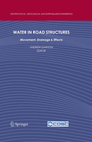 Water in Road Structures: Movement, Drainage and Effects