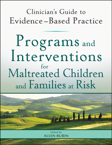 Programs and Interventions for Maltreated Children and Families at Risk: Clinician's Guide to Evidence-Based Practice