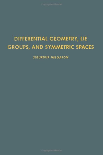 Differential geometry, Lie groups, and symmetric spaces