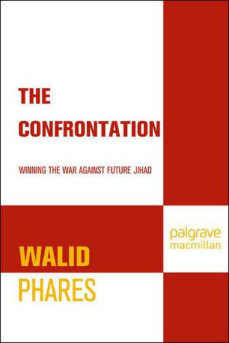 The Confrontation: Winning the War Against Future Jihad