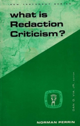 What is Redaction Criticism? (Guides to Biblical Scholarship)