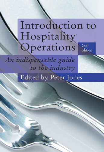 Introduction to Hospitality Operations: An Indispensible Guide to the Industry, 2nd Edition