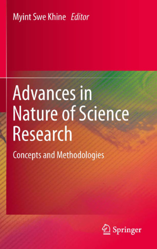 Advances in Nature of Science Research: Concepts and Methodologies