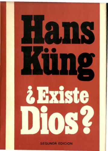 ¿Existe Dios?: respuesta al problema de Dios en nuestro tiempo