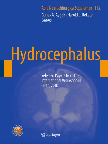 Hydrocephalus: Selected Papers from the International Workshop in Crete, 2010