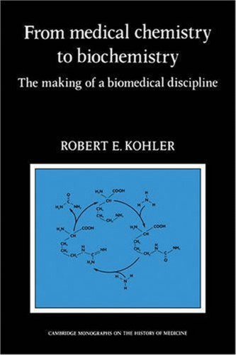 From Medical Chemistry to Biochemistry: The Making of a Biomedical Discipline