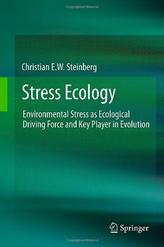 Stress Ecology: Environmental Stress as Ecological Driving Force and Key Player in Evolution