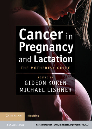 Cancer in Pregnancy and Lactation: The Motherisk Guide