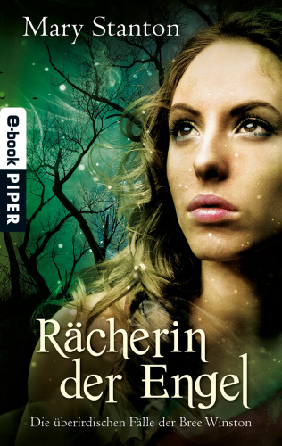 Rächerin der Engel (Die überirdischen Fälle der Bree Winston, Band 3)