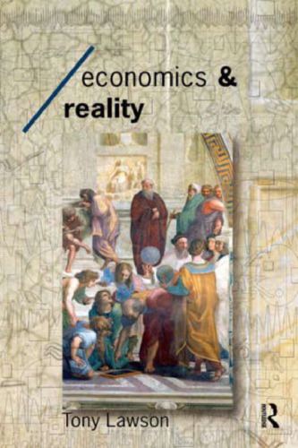 Economics and Reality (Economics as Social Theory)