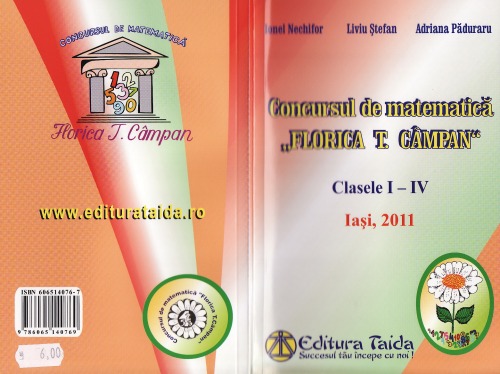 Concursul de matematică Florica T. Campan, clasele I - IV - Iaşi 2010