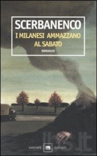 I milanesi ammazzano al sabato