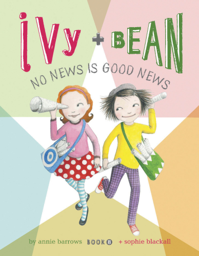 Ivy + Bean: No News Is Good News