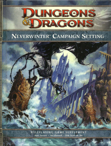 Neverwinter Campaign Setting: A 4th Edition Dungeons & Dragons Supplement