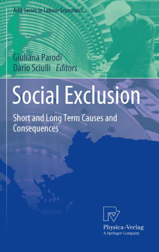 Social Exclusion: Short and Long Term Causes and Consequences