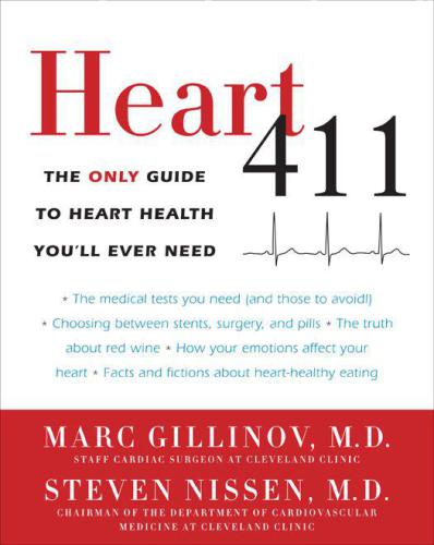 Heart 411: The Only Guide to Heart Health You'll Ever Need