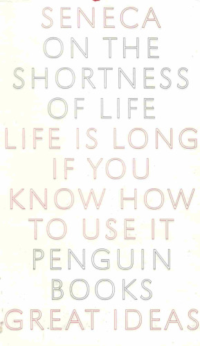 On the Shortness of Life (Penguin Great Ideas)