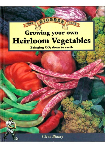 Growing Your Own Heirloom Vegetables: Bringing CO2 Down to Earth