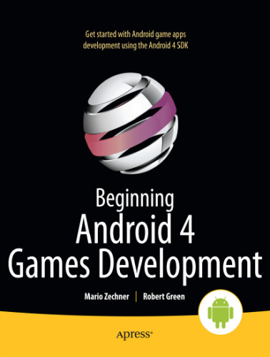 Beginning Android 4 Games Development (Beginning Apress)