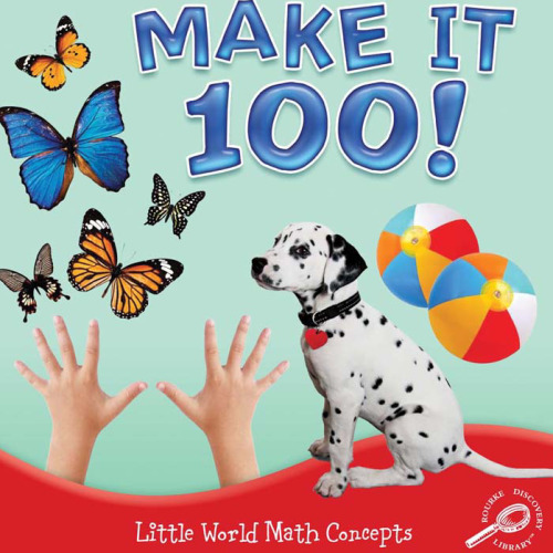 Make It 100! (Little World Math)