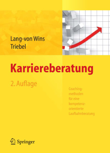 Karriereberatung. Coachingmethoden für eine kompetenzorientierte Laufbahnberatung, 2. Auflage