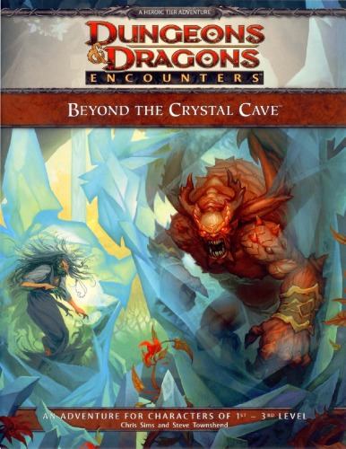 D&D 4 Edition Encounters - Beyond the Crystal Cave