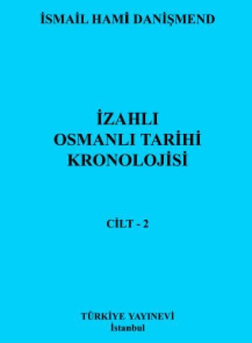 İzahlı Osmanlı Tarihi Kronolojisi 2