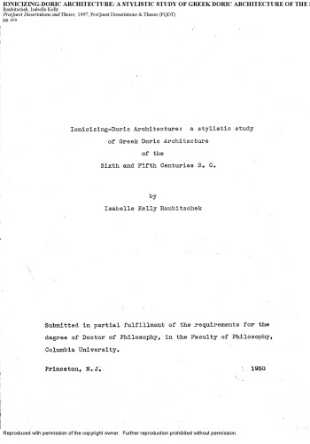 Ionicizing-Doric architecture : a stylistic study of Greek Doric architecture of the sixth and fifth centuries B. C.