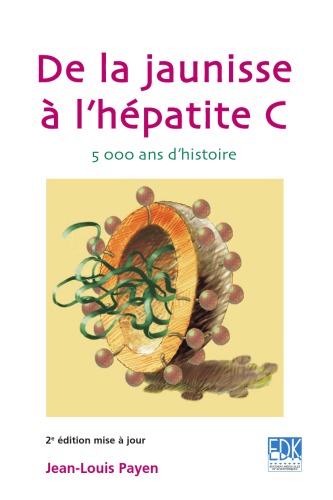 De la jaunisse à l'hépatite C: 5000 ans d' histoire