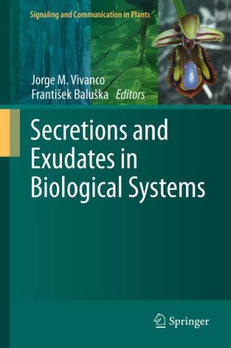 Secretions and Exudates in Biological Systems