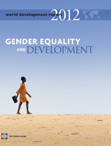 World Development Report 2012: Gender Equality and Development