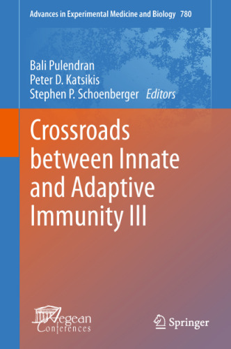 Crossroads Between Innate and Adaptive Immunity III