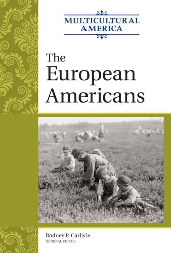 The European Americans (Multicultural America)