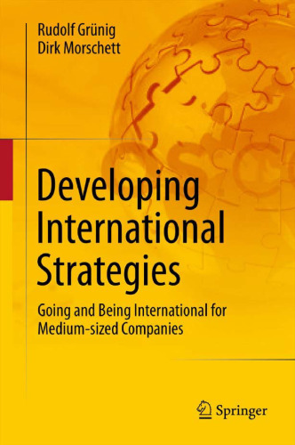 Developing International Strategies: Going and Being International for Medium-sized Companies