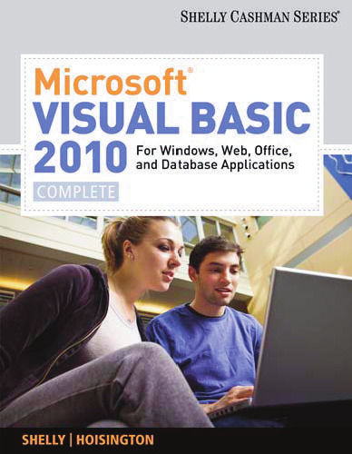 Microsoft Visual Basic 2010: For Windows, Web, and Office Applications: Complete