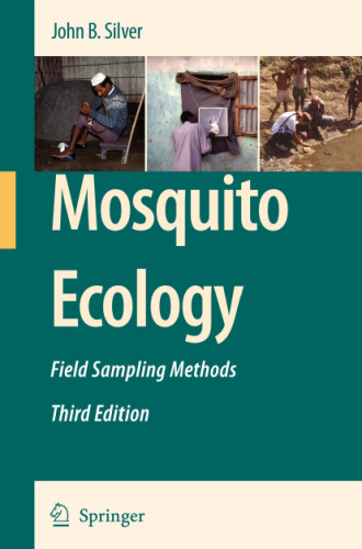 Mosquito Ecology: Field Sampling Methods (Third Edition)