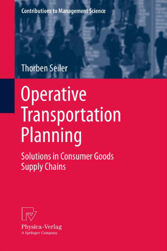 Operative Transportation Planning: Solutions in Consumer Goods Supply Chains