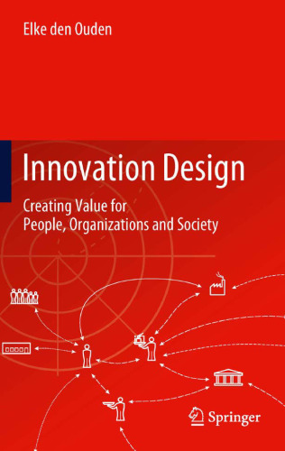 Innovation Design: Creating Value for People, Organizations and Society