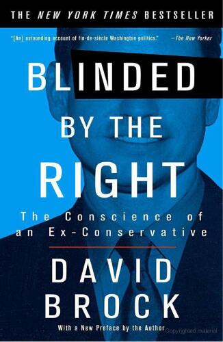 Blinded by the right: the conscience of an ex-conservative