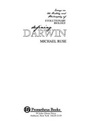 Defining Darwin: Essays on the History and Philosophy of Evolutionary Biology