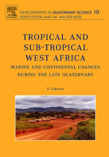 Tropical and sub-tropical West Africa: marine and continental changes during the late Quaternary