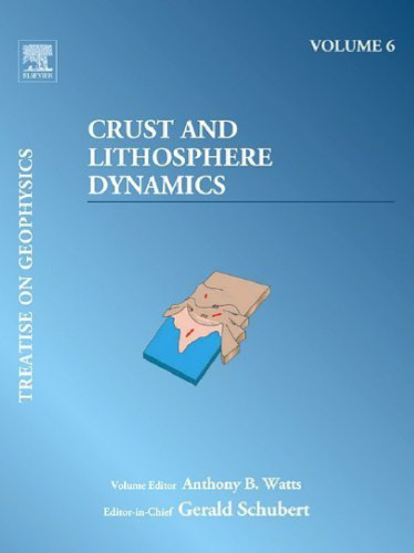 Crust and Lithosphere Dynamics: Treatise on Geophysics