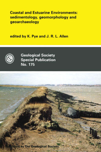 Coastal and estuarine environments: sedimentology, geomorphology and geoarchaeology