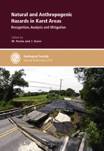 Natural and anthropogenic hazards in karst areas: recognition, analysis and mitigation