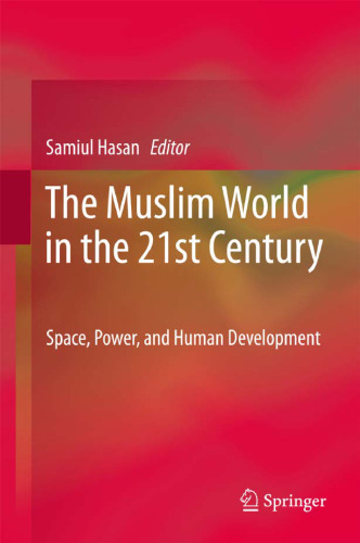 The Muslim World in the 21st Century: Space, Power, and Human Development