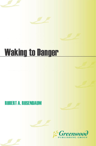 Waking to Danger: Americans and Nazi Germany, 1933-1941